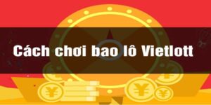 Cách Chơi Bao Lô Vietlott CE88